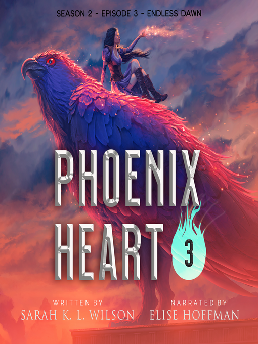 Title details for Phoenix Heart, Season 2, Episode 3 by Sarah K. L. Wilson - Available